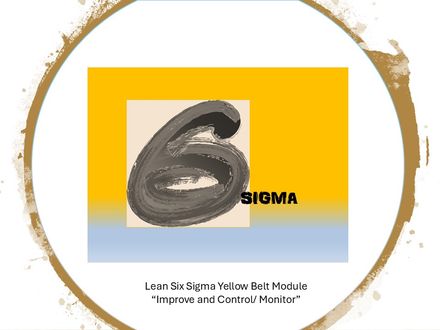 CMA Lean Six sigma Yellow Belt Certification -  Improve and Control Phases