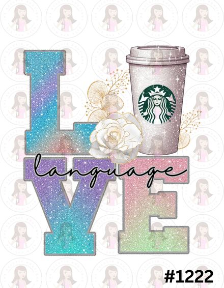 Digital Design Love Language Starbucks #1222