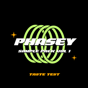 PHASEY SAMPLE PACK VOL I (TASTE TEST) 