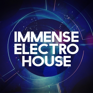 Immense Electro House
