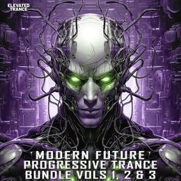 Modern Future Progressive Trance Bundle Volumes 1, 2 &amp; 3