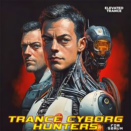 Trance Cyborg Hunters For Serum
