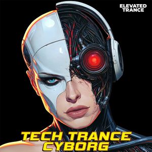 Tech Trance Cyborg