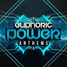 Euphoric Power Anthems