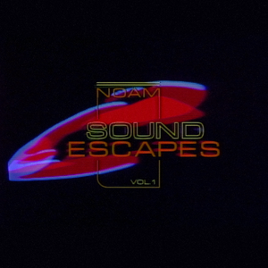 Noam - Sound Escapes Vol. 1