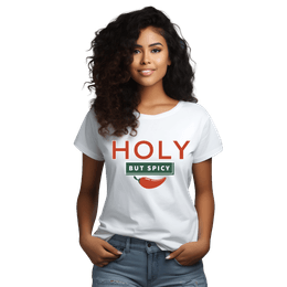 HOLY but Spicy – Faith with a Little Fire