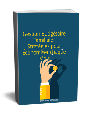 Gestion budgétaire familiale. Stratégies pour économiser chaque mois.