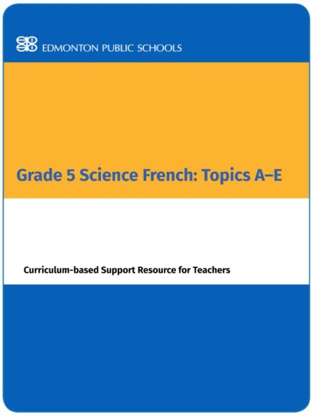Grade 5 Science French: Topic A - E Curriculum