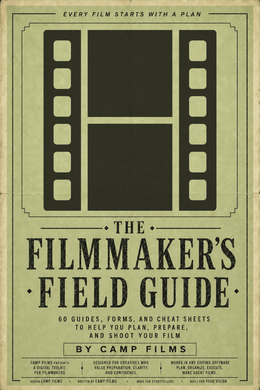 The Filmmaker's Field Guide