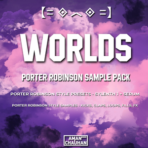 WORLDS - Porter Robinson Inspired Sample Pack [Presets + Samples]【=◈︿◈=】