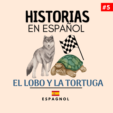 Historia #5 - EL LOBO Y LA TORTUGA