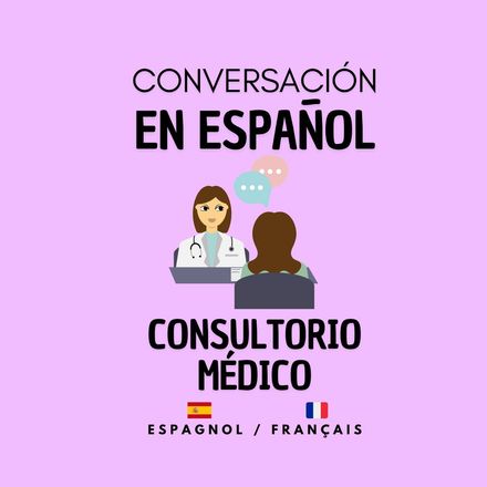 Conversación #2 - Diálogo en el Consultorio Médico