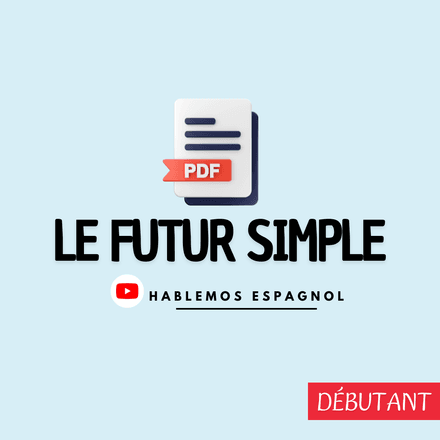 El Futuro Simple en ESPAÑOL