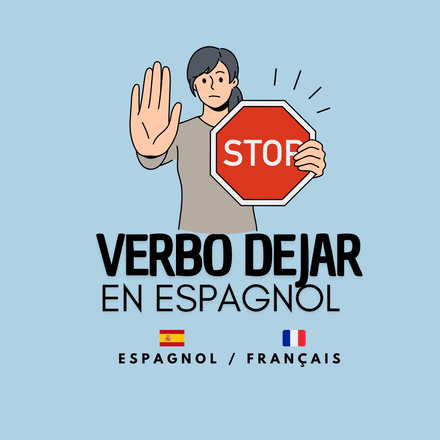 EL VERBO DEJAR en ESPAÑOL  | Usos del verbo DEJAR