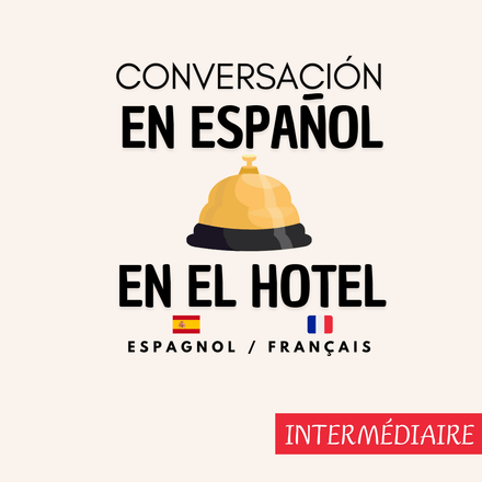 Conversación #3 - Conversación en el Hotel