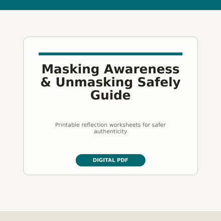 Masking Awareness &amp; Unmasking Safely Guide