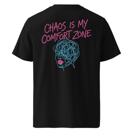 Chaos Is My Comfort Zone