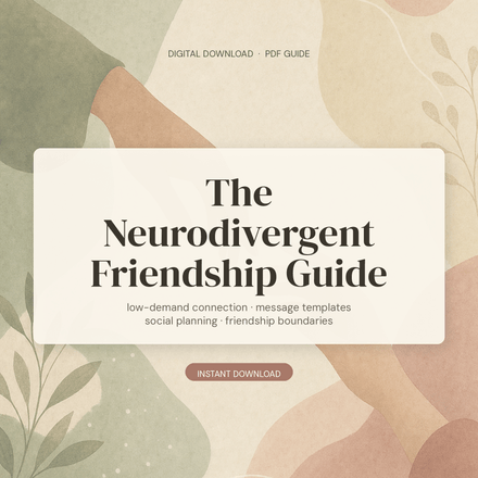 Neurodivergent Friendship Guide