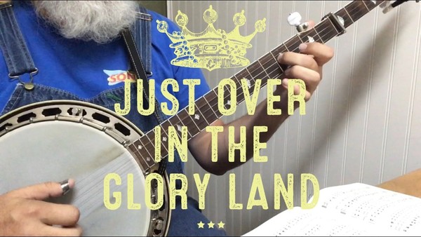 Tab for Just Over in the Glory Land Video Lesson
