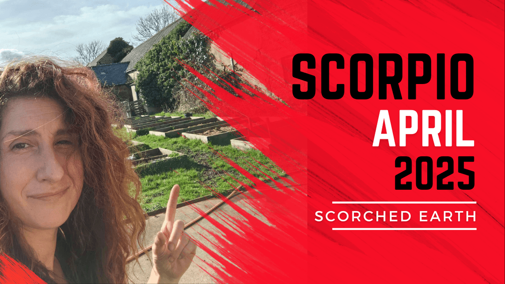 SCORPIO || APRIL 2025