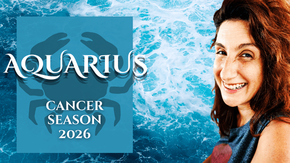 AQUARIUS || CANCER SEASON