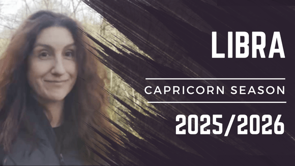 LIBRA || CAPRICORN SEASON