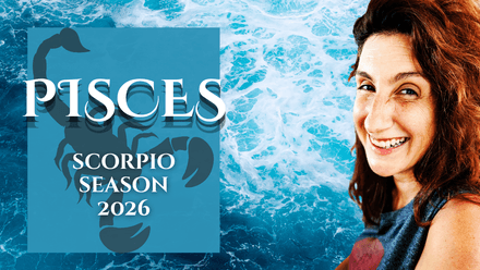 PISCES || SCORPIO SEASON 2026