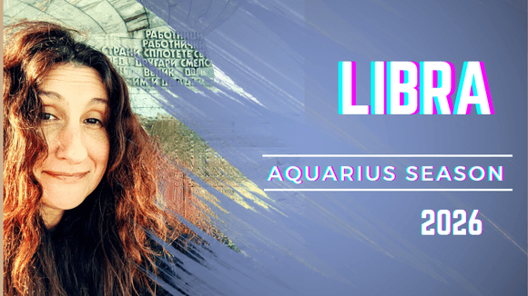 LIBRA || AQUARIUS SEASON