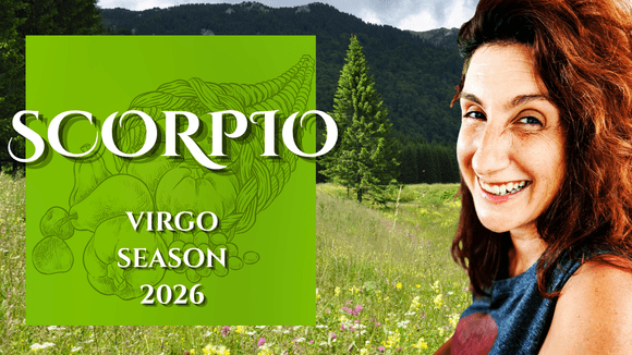 SCORPIO || VIRGO SEASON 2026