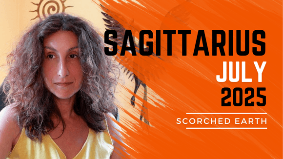 SAGITTARIUS || JULY 2025