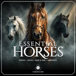 Essential Horses | Hooves • Voices • Snorts • Saddle Handling • Shoeing • Stable Ambiences