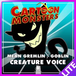 Mean Gremlin / Goblin, Modern Cartoon Creature - Royalty Free Voice Samples Library [Animation SFX]