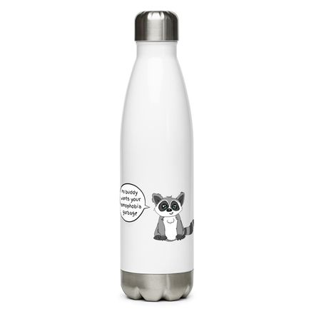 No Buddy Wants Your Homophobic Garbage Water Bottle