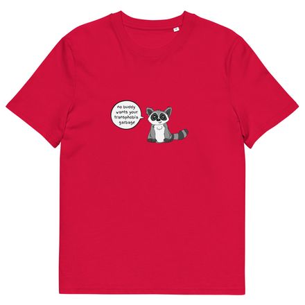 No Buddy Wants Your Transphobic Garbage Organic Tee 