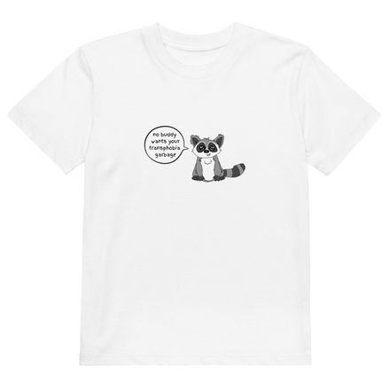 No Buddy Wants Your Transphobic Garbage Kids Organic Tee 