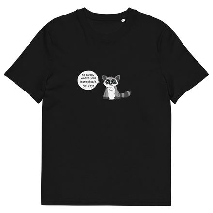 No Buddy Wants Your Transphobic Garbage Organic Tee 