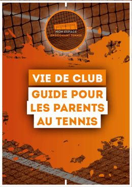 Guide pour les Parents au Tennis