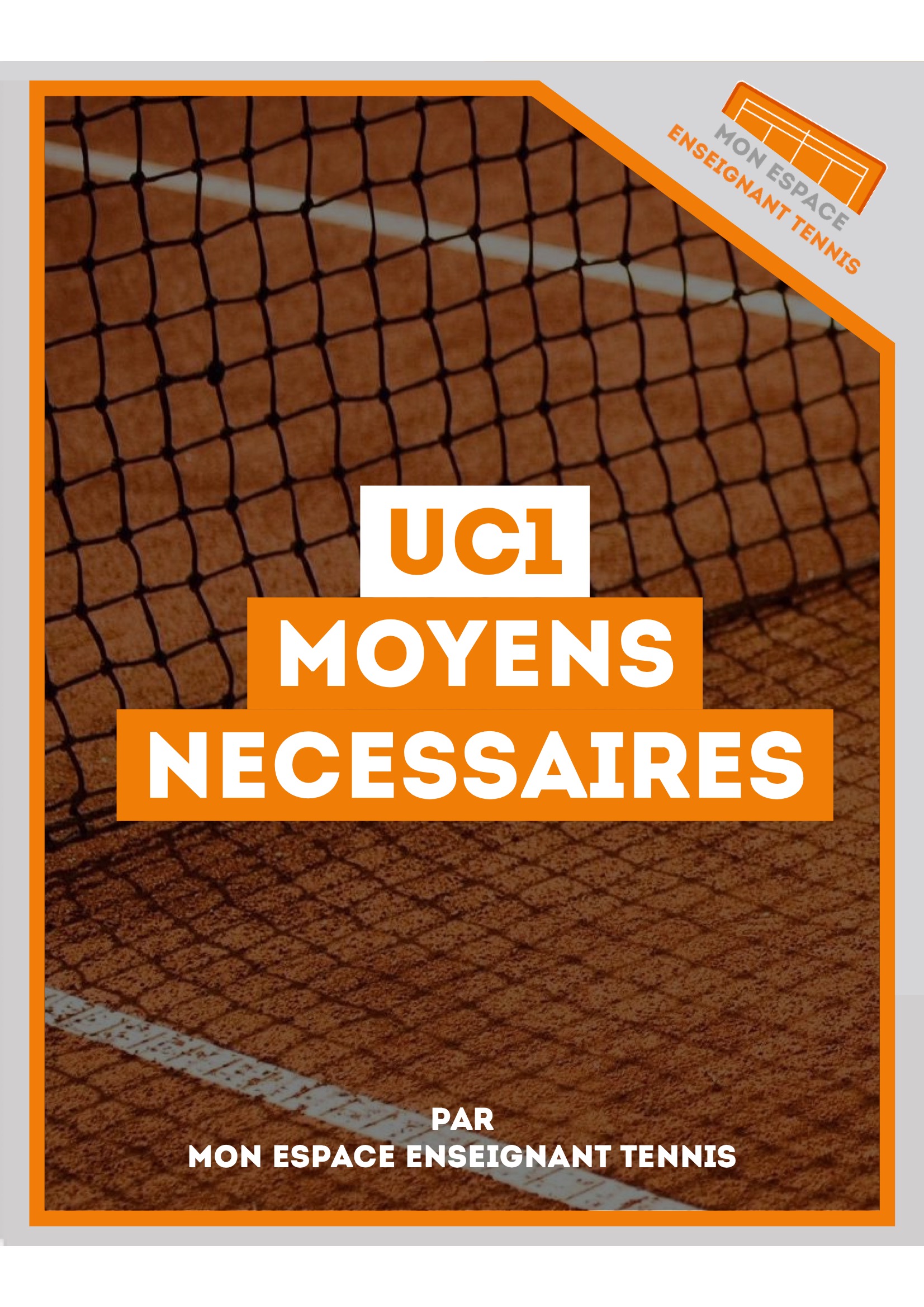 UC1 Moyens Nécessaires