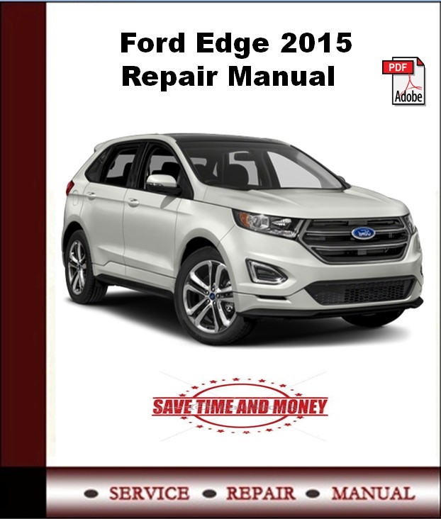 Ford Edge 2015 Repair Manual