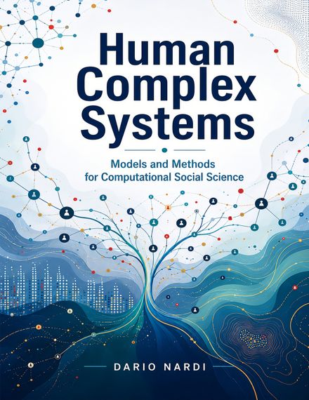 Human Complex Systems: Models and Methods for Computational Social Science