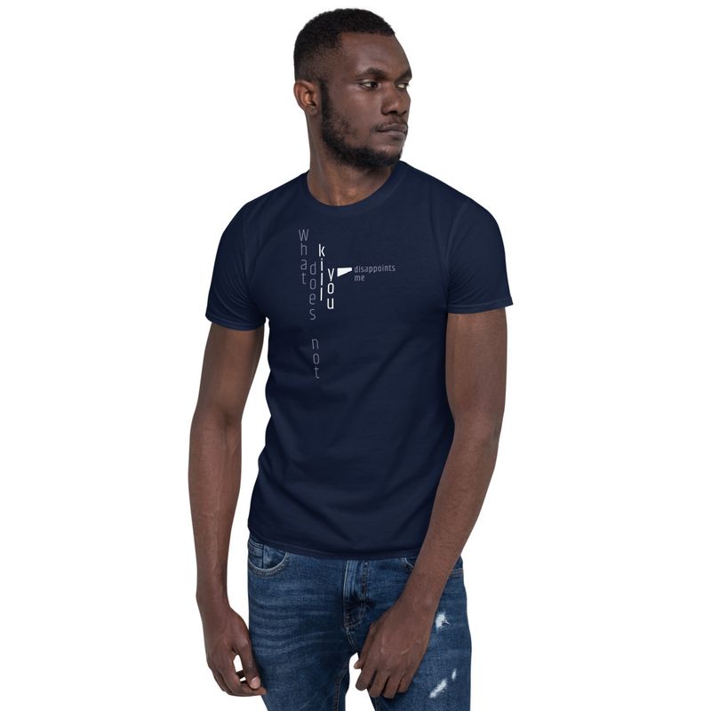 / What Doesn&#x27;t Kill You Disappoints Me / t-shirt / dark