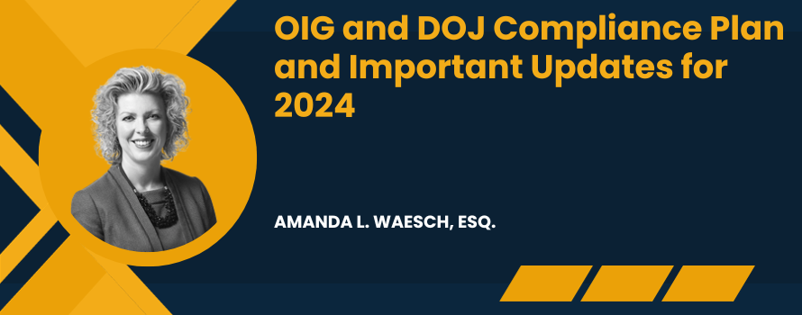 OIG And DOJ Compliance Plan And Important Updates For