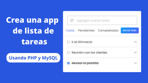 Crea una app de lista de tareas usando PHP y MySQL