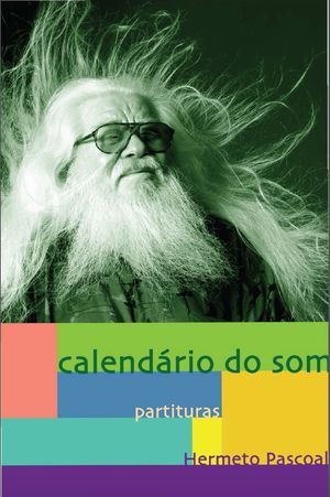 eBook - Hermeto Pascoal    Calendário do Som - Partituras (Music Sheets)