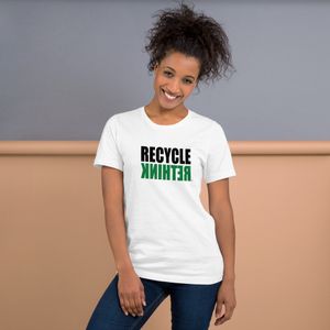"RECYCLE RETHINK" Unisex Adult Tee