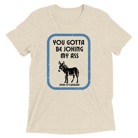 Joking My Ass Donkey Tee