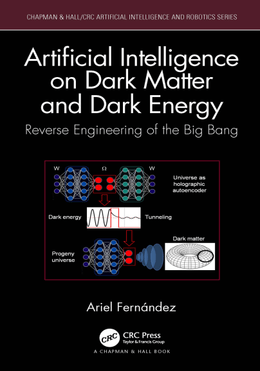  Artificial Intelligence on Dark Matter and Dark Energy: Reverse Engineering of the Big Bang 