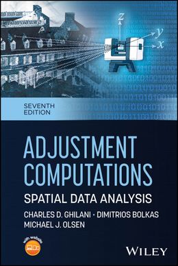 Adjustment Computations: Spatial Data Analysis 7th Edition
