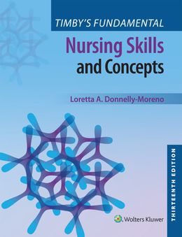  Timby's Fundamental Nursing Skills and Concepts 13th Edition 