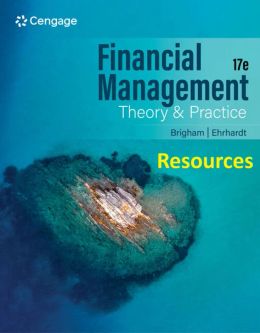  Resources for: Financial Management: Theory & Practice 17th Edition 
